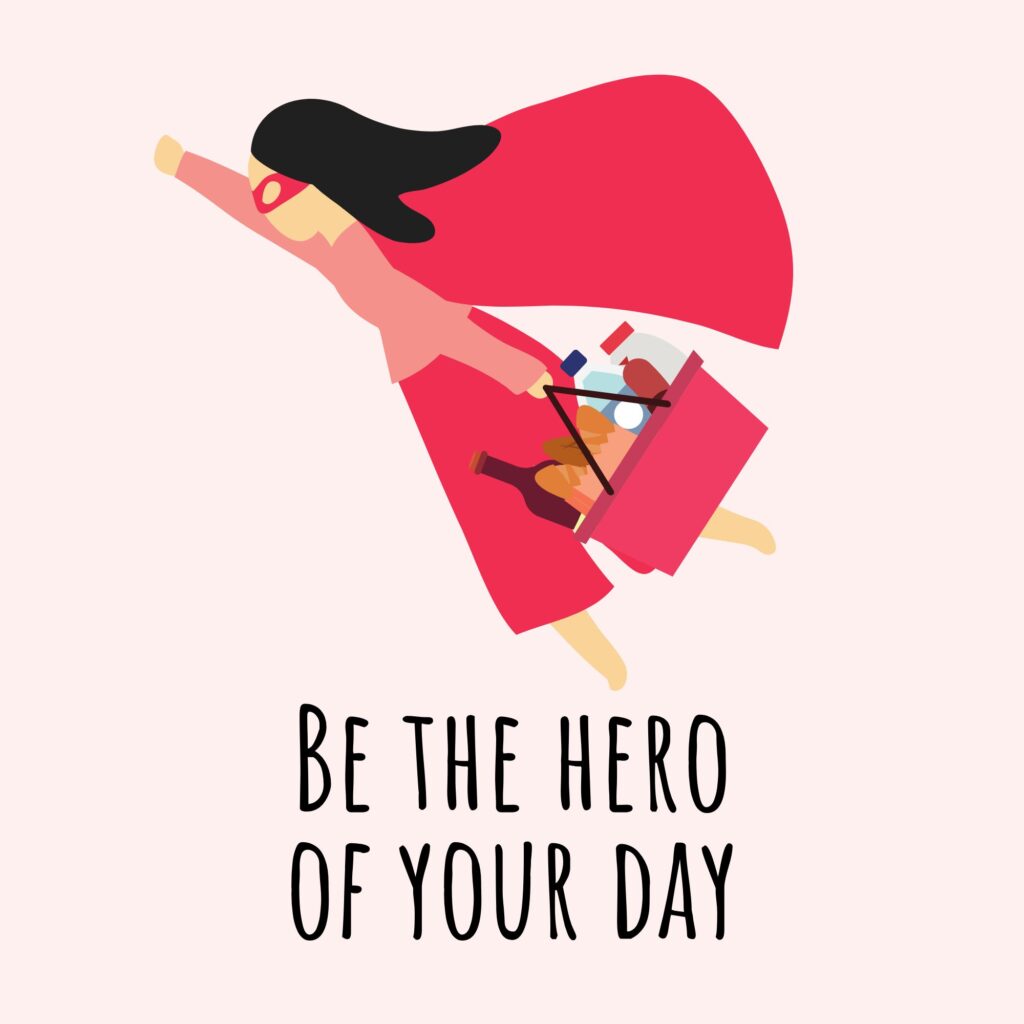 Be the hero of your day image